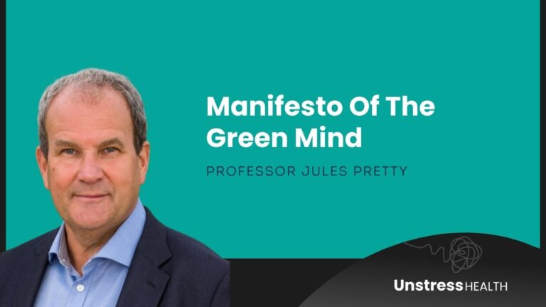 Professor Jules Pretty – Manifesto Of The Green Mind