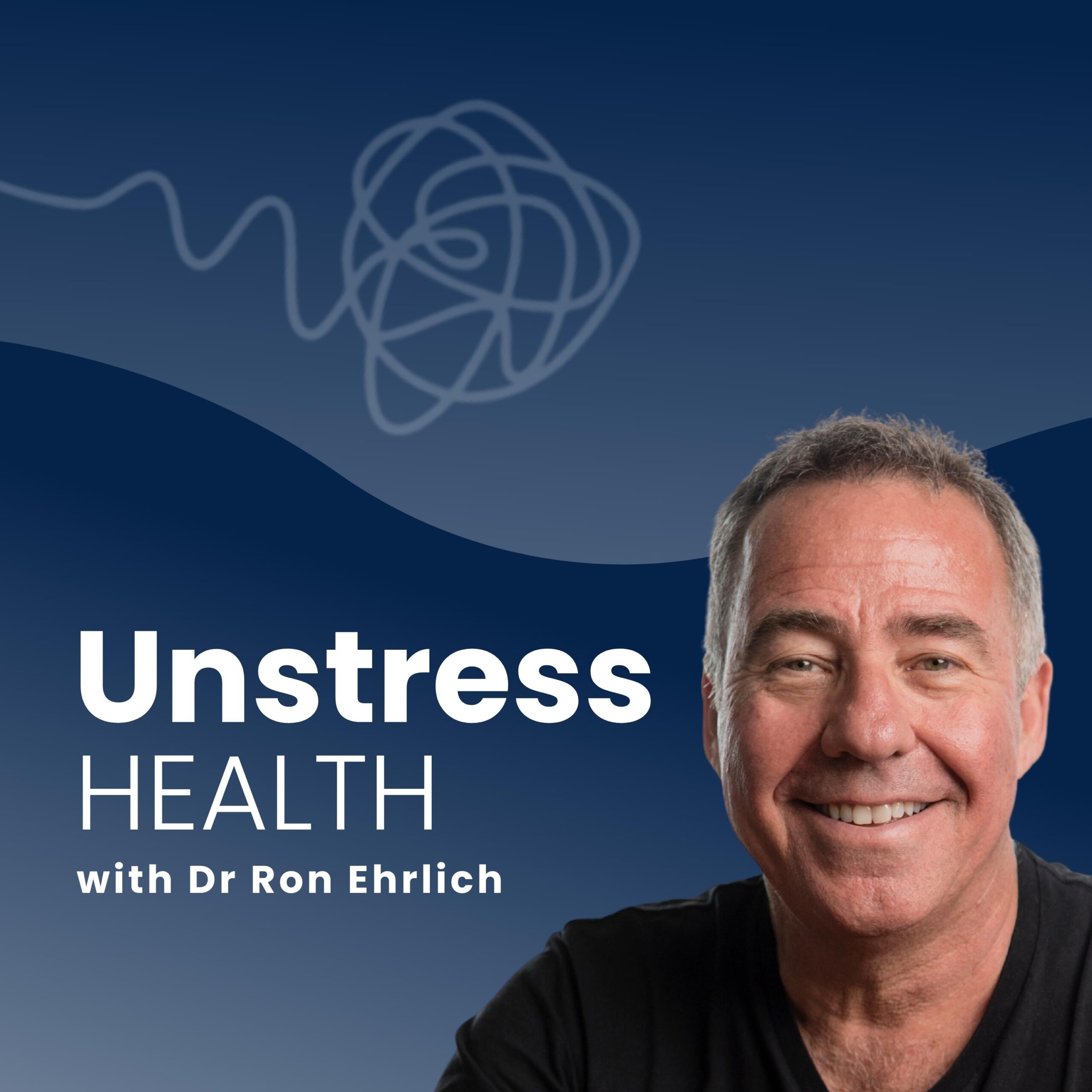 Unstress Health Podcast with Dr Ron Ehrlich