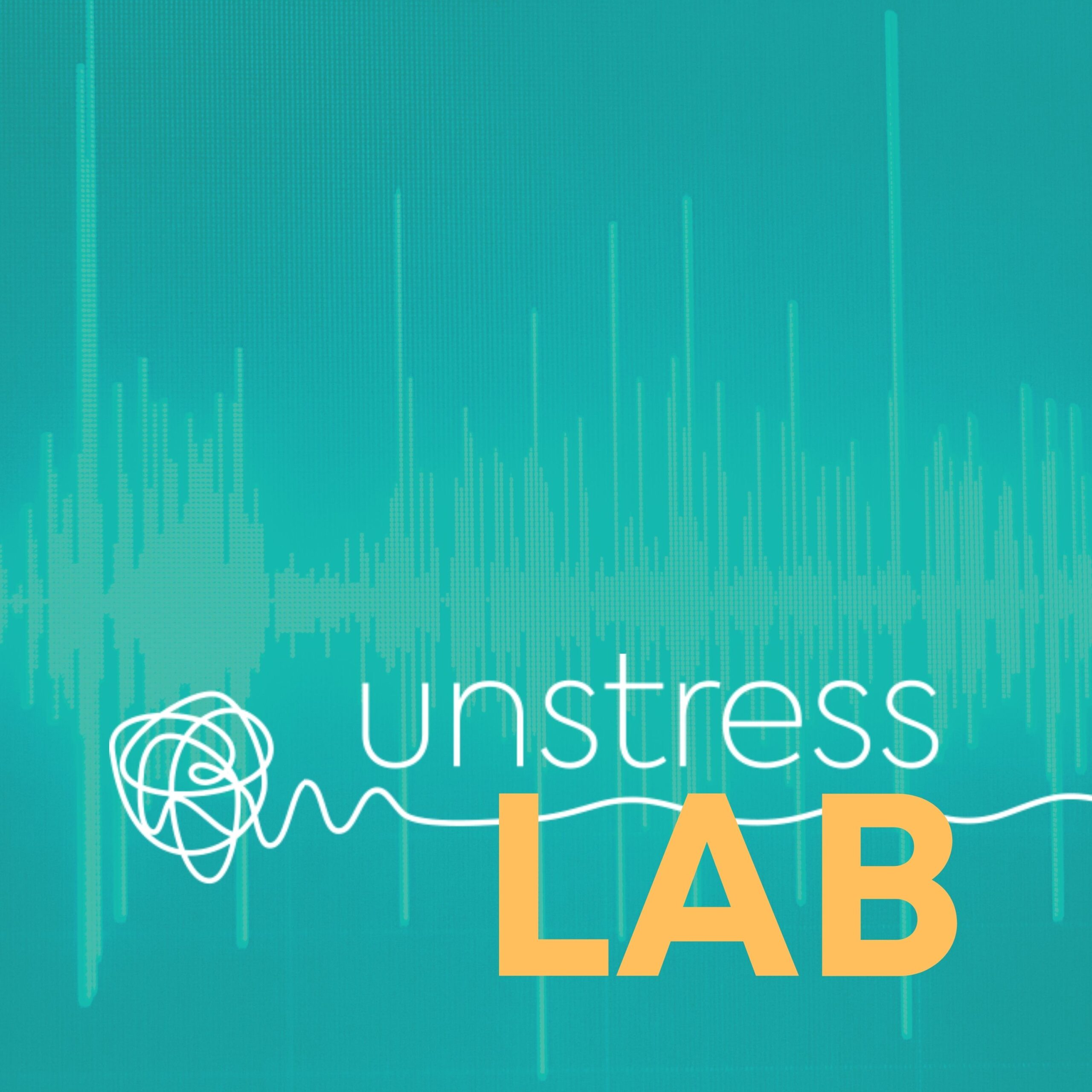 Unstress Lab Premium Podcast